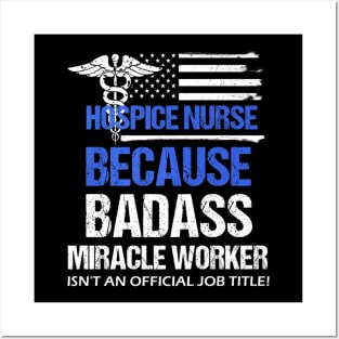 Badass Hospice Nurses Day Posters and Art